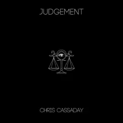 Judgement - Single by Chris Cassaday & The Cassaday Concoction album reviews, ratings, credits