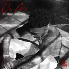 On Me (feat. Bino Rideaux) - Single by Kyle Banks album reviews, ratings, credits