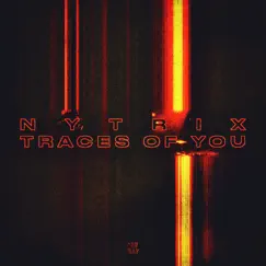 Traces Of You - Single by Nytrix album reviews, ratings, credits