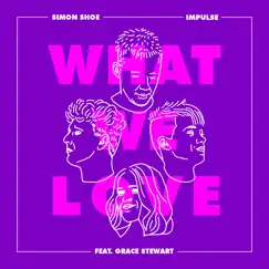 What We Love (feat. Grace Stewart) Song Lyrics