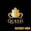 Ratchet Hero (feat. Chelsea Regina) - Single album lyrics, reviews, download