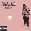 Oh Nana - Single album lyrics, reviews, download