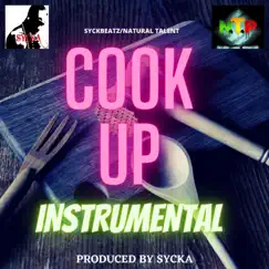 COOK UP (Instrumental) [Instrumental] - Single by Sycka album reviews, ratings, credits