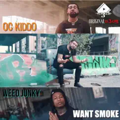 Want Smoke (feat. WeedJunky) [Remix] Song Lyrics