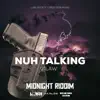 Nuh Talking - Single album lyrics, reviews, download