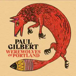Werewolves of Portland by Paul Gilbert album reviews, ratings, credits