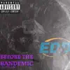 Before the Bandemic - EP album lyrics, reviews, download