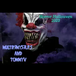 Horror Halloween 2023 - Single by MultipleMyselfs and TommyV album reviews, ratings, credits