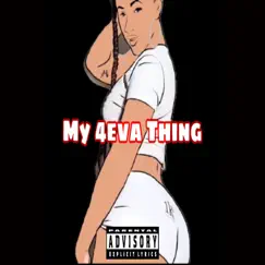 My 4eva Thing - Single by Almighty Buwop album reviews, ratings, credits