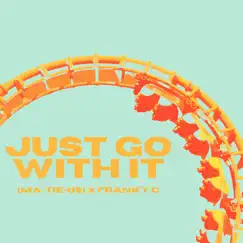 Just Go with It Song Lyrics