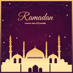 Ramadan (feat. Zazee) - Single by Jawad rikiji album reviews, ratings, credits