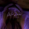 Wir Zwei - Single album lyrics, reviews, download