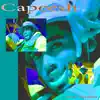 Capeesh - Single album lyrics, reviews, download