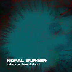Internal Revolution - Single by NOPAL BURGER album reviews, ratings, credits