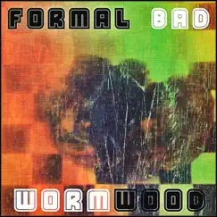 Formal Bad - EP by Wormwood Nowa album reviews, ratings, credits