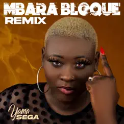 Mbara bloque remix Song Lyrics