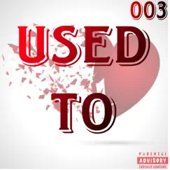 Used To - Single by Jayneno album reviews, ratings, credits