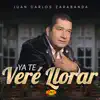 Ya Te Veré Llorar - Single album lyrics, reviews, download