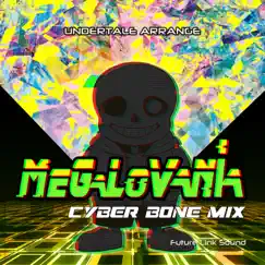 Megalovania (Cyber Bone Mix) Song Lyrics