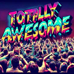 Totally Awesome - Single by The Archie Carter album reviews, ratings, credits