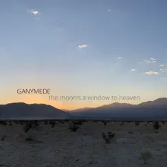 The Moon's a Window to Heaven - Single by Ganymede album reviews, ratings, credits