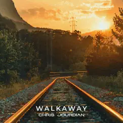 Walkaway - Single by Chris Jourdian album reviews, ratings, credits