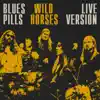 Wild Horses (Live) - Single album lyrics, reviews, download