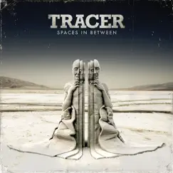 Spaces in Between by Tracer album reviews, ratings, credits