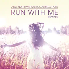 Run With Me (feat. Gabrielle Ross) [Plissken Remix] Song Lyrics