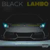 Black Lambo - EP album lyrics, reviews, download