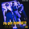Pa Que Mentirte - Single album lyrics, reviews, download