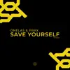 Save Yourself - Single album lyrics, reviews, download