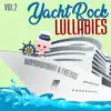 Yacht Rock Lullabies, Vol. 2 album lyrics, reviews, download