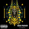 Mara Pharaoh (feat. Dj Wizkel) album lyrics, reviews, download