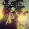 Death of Me - Single album lyrics, reviews, download