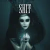 Shit album lyrics, reviews, download
