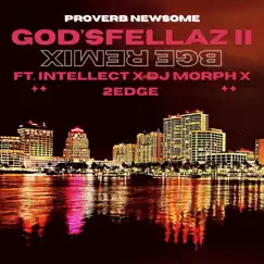 God'sfellaz II (BGE Remix) [feat. Intellect, DJ Morph & 2edge] - Single by Proverb Newsome album reviews, ratings, credits
