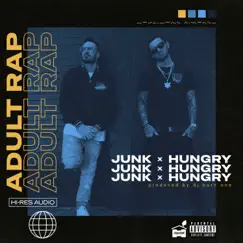 Adult Rap - Single by Junk & Hungry album reviews, ratings, credits