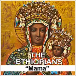 Mama - Single by The Ethiopians album reviews, ratings, credits