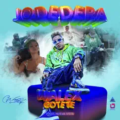 Jodedera - Single by Walex Cotete album reviews, ratings, credits