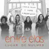 Lugar de Mulher - EP album lyrics, reviews, download