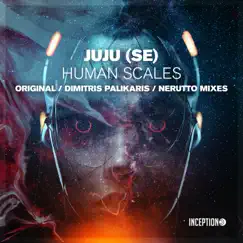 Human Scales - Single by JUjU (SE), Dimitris Palikaris & Nerutto album reviews, ratings, credits