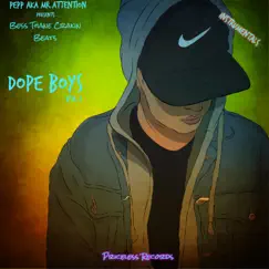 Dope Boys by PEPP AKA MR ATTENTION album reviews, ratings, credits