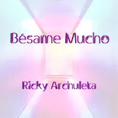 Besame Mucho - Single by Ricky Archuleta album reviews, ratings, credits