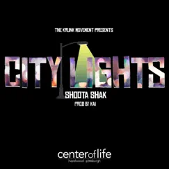 City Lights (feat. Shoota Shak & Kai light•em•up) - Single by The Krunk Movement album reviews, ratings, credits