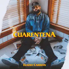 Cuarentena - Single by Eladio Carrión album reviews, ratings, credits