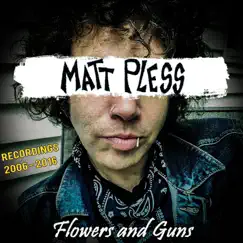 Flowers and Guns - EP by Matt Pless album reviews, ratings, credits