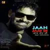 Jaan Jaat Di (feat. Fatman) - Single album lyrics, reviews, download