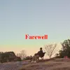 Farewell - Single album lyrics, reviews, download