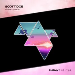 Calling for You - Single by Scott Doe album reviews, ratings, credits